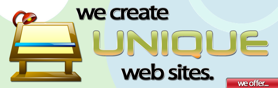 We create UNIQUE websites